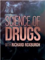 Science of Drugs with Richard Roxburgh Season 1在线观看